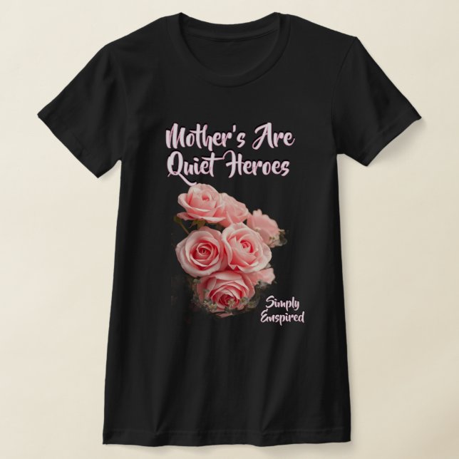 Playera 'Simplemente Inspiradas Madres Son Héroes  (Distribución)