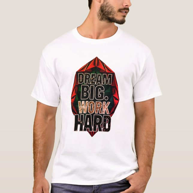 Playera "Sueña Grande, Trabaja Duro" (Anverso)