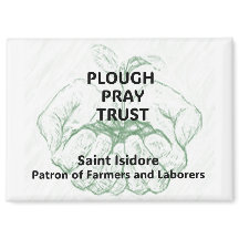 "Plough Pray Trust" Santo Isidoro Imán