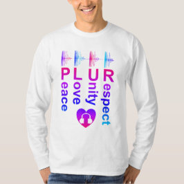 PLUR (Peace Love Unity Respect) Camisa de Manga La