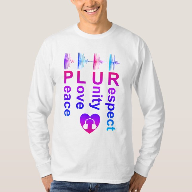 PLUR (Peace Love Unity Respect) Camisa de Manga La (Anverso)