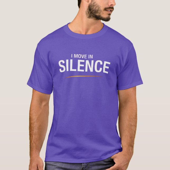 Poder Silencioso - Me Muevo en Silencio Camiseta (Anverso)