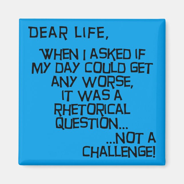 ¿Podría Empeorar Cualquier Imán De Nevera Graciosa (Frente)