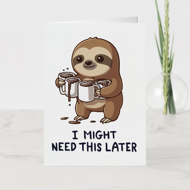 Podría Necesitar Café Más Tarde - Humor Lazy Sloth (Anverso)
