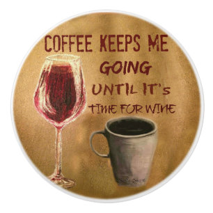Pomo De Cerámica El vino y el café me guardan botón de puerta de