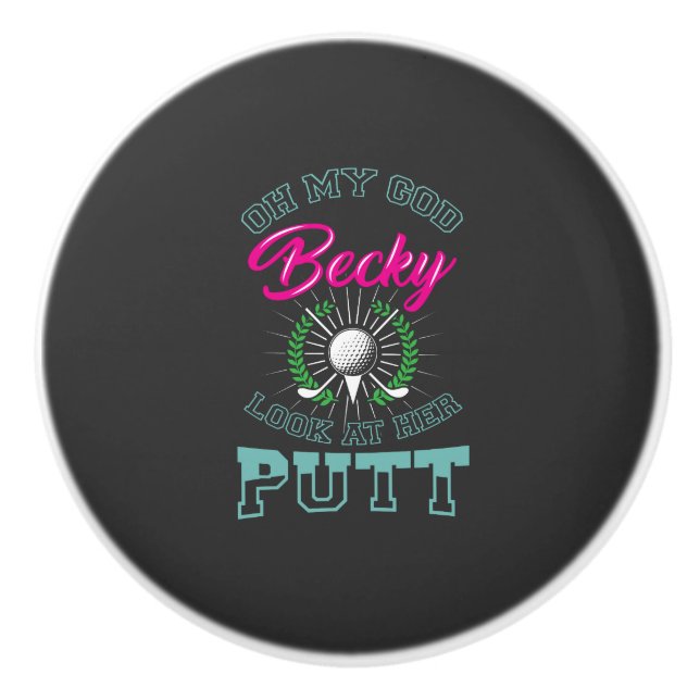 Pomo De Cerámica Golf - Oh Dios mío Becky (Anverso)