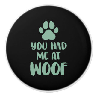 Pomo De Cerámica Me Tenías En Woof Woof