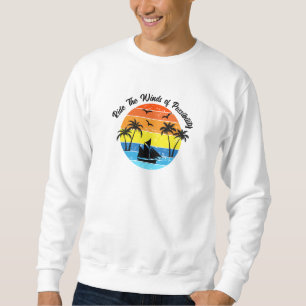 Pon tus velas, persigue tus sueños Sudadera con ca