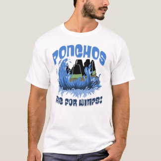 Ponchos son para la camiseta de Wimps Water Ride