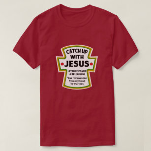 Ponerse al día con la camiseta de Jesús