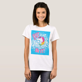 ¡Ponga un unicornio en él! Camiseta