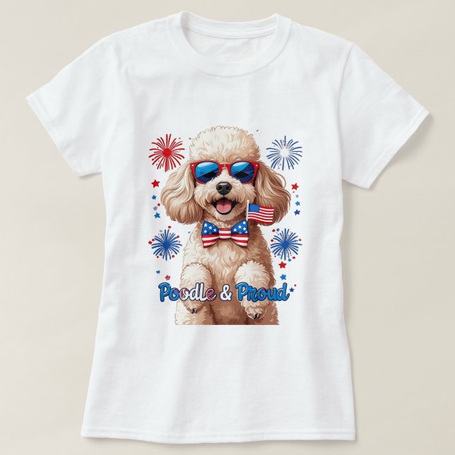 Poodle y Orgullo - camiseta de perro del 4 de juli (Diseño del anverso)