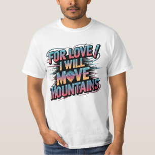 Por Amor Voy A Mover Montañas Camiseta Negrita