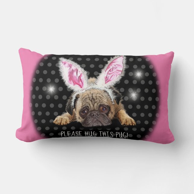 Por favor, abraza este cojín de pug en el cojín de (Anverso)