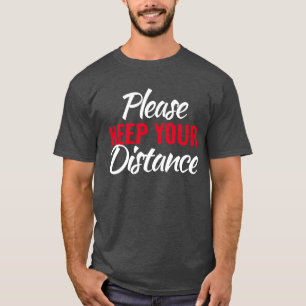 Por favor, mantenga la distancia camiseta de eslog
