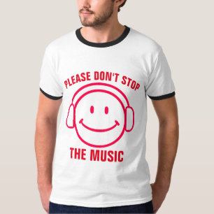 POR FAVOR, NO DETENGAN LAS Camisetas DE LA MÚSICA 