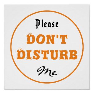 Por favor, no me moleste Poster brillante