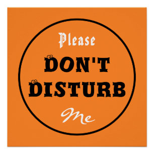 Por favor, no me moleste Poster brillante