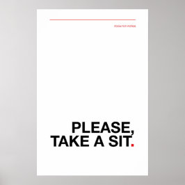 POR FAVOR, TÓMATE UN ASIENTO – Póster divertido pa