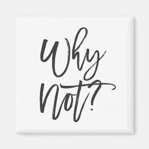 ¿Por qué no? Imán inspirador de la tipografía