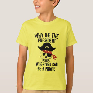 ¿Por qué ser la camisa del presidente, el pirata d
