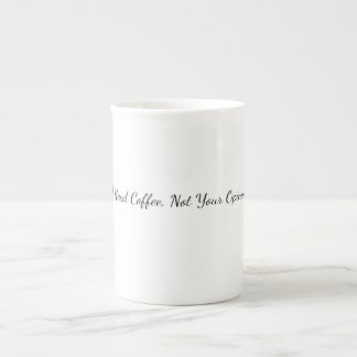 Porcelana Necesito café, no tu opinión Taza de café divertid
