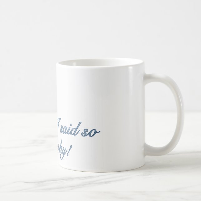 Porque dije tan la taza de café (Derecha)
