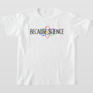 Porque la camiseta de ciencia