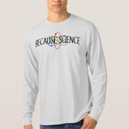 Porque la camiseta de ciencia
