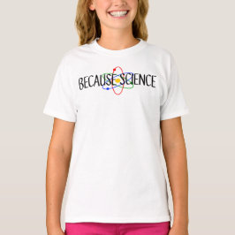 Porque la camiseta de ciencia
