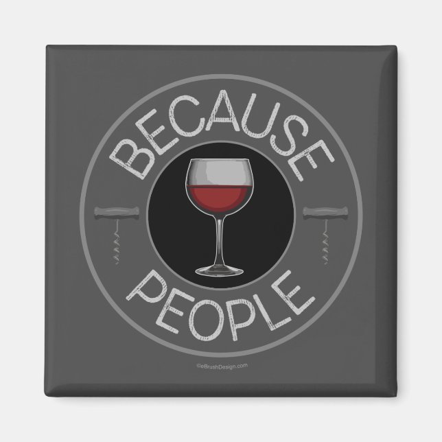 Porque la gente (el vino) imán (Frente)