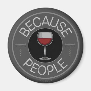 Porque la gente (vino) imán