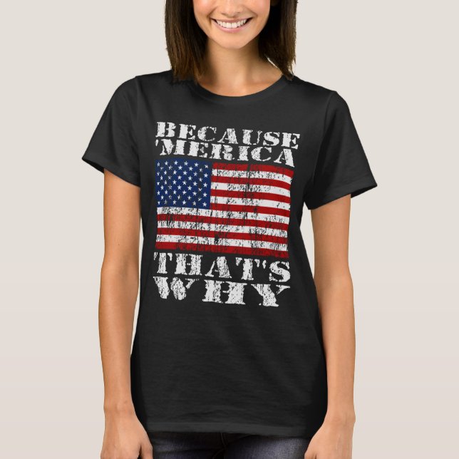 Porque 'MERICA que es porqué camisa apenada de la (Anverso)