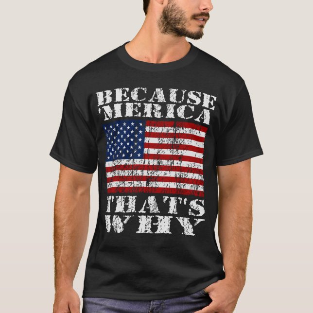 Porque 'MERICA que es porqué camisa apenada de la (Anverso)