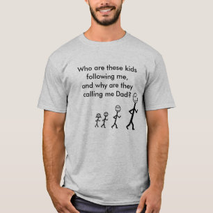 Porqué son que me llaman camiseta del papá