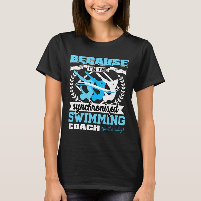 Porque Soy La Camiseta Del Entrenador De Natación  (Anverso)