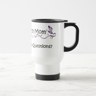 Porque soy la taza del viaje de la mamá