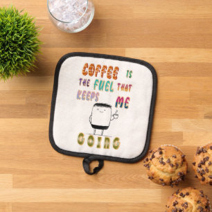 Porta Ollas El Café Es El Combustible Que Me Mantiene En March