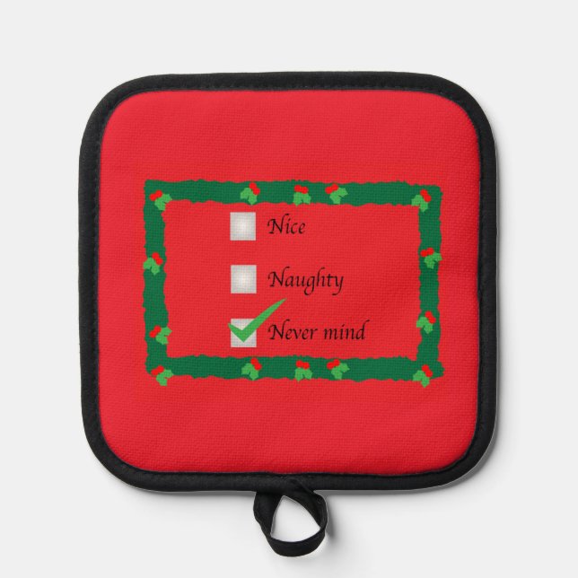 Porta Ollas Holiday Potholder Naughty Nice Never Mind (Anverso)