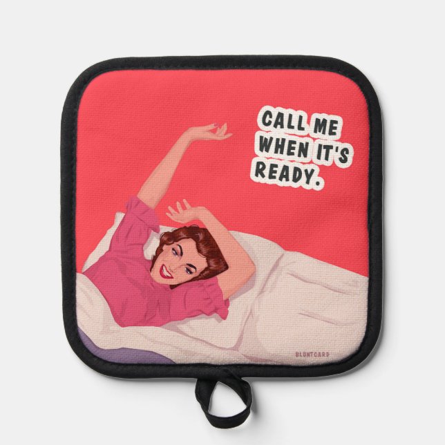 Porta Ollas ¡Llámame cuando esté listo! (Anverso)