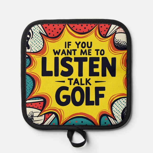 Porta Ollas Si Quieres Que Escuche Hablar De Regalo De Golf (Anverso)