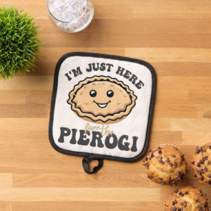 Porta Ollas Solo estoy aquí para el Pierogi