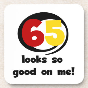 Posavasos 65 se ve tan bueno conmigo camisetas y regalos