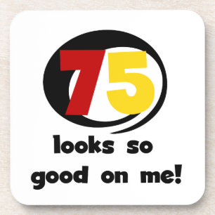 Posavasos 75 se ve tan bueno conmigo camisetas y regalos
