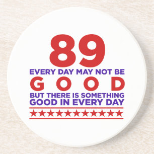 Posavasos 89 Todos Los Días No Deben Ser Buenos Cumpleaños