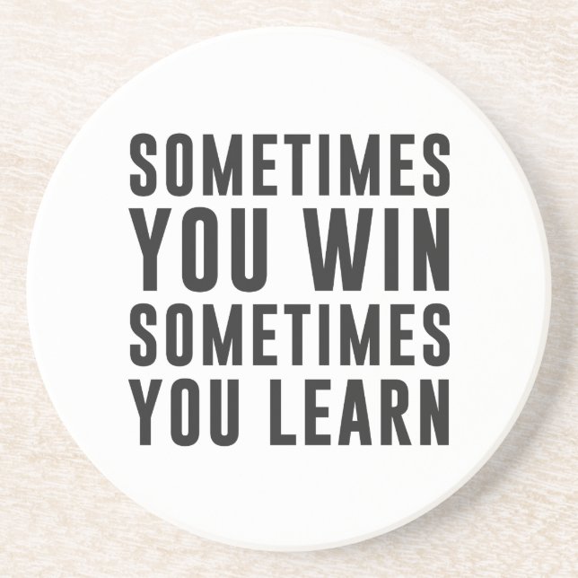 Posavasos A veces usted triunfo, usted aprende a veces (Frente)