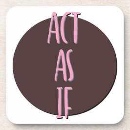 Posavasos Actúa Como Si El Lema De La Recuperación