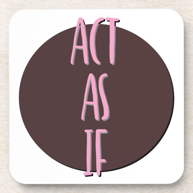 Posavasos Actúa Como Si El Lema De La Recuperación (Frente)