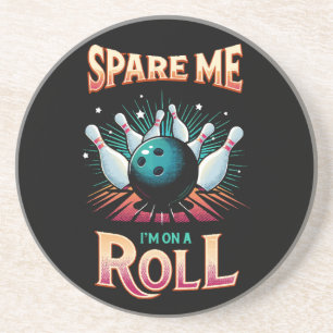 Posavasos Ahórrame Estoy en racha - Bolos