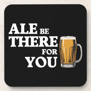Posavasos Ale Be There For You - Cita Graciosa De Cerveza